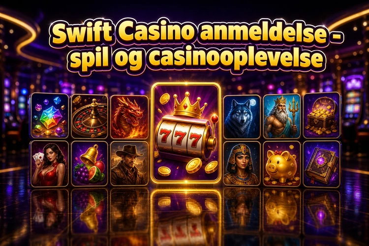 Swift Casino anmeldelse - spil og casinooplevelse